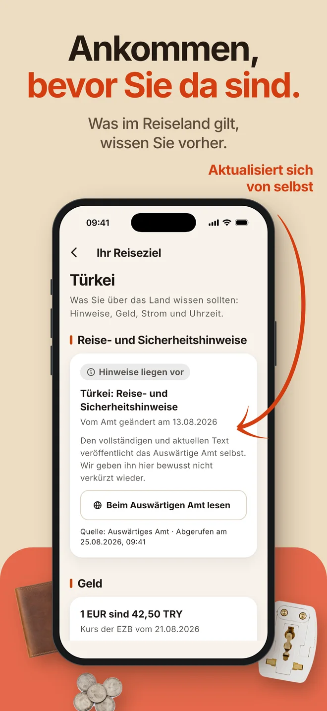 Ankommen, bevor Sie da sind. Was im Reiseland gilt, wissen Sie vorher.